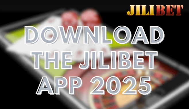 Download the JILIBET APP 2025